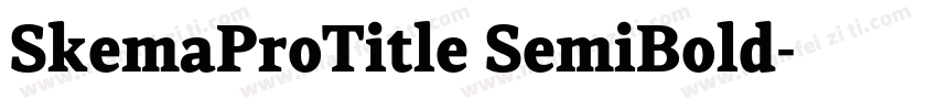 SkemaProTitle SemiBold字体转换